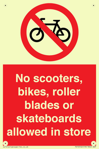 No scooters, bikes, roller blades or skateboards allowed in store